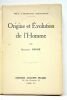 Origine et évolution de l'homme. 124 illustrations dans le texte, 18 planches hors texte.. GOURY (Georges).