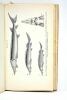 Les poissons des eaux douces de la France. Manuel descriptif illustré comportant trente-sept planches hors-texte et de nombreux dessins explicatifs ...