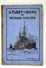 A fleet in being. Notes of two trips with the channel squadron.. KIPLING (Ruyard).