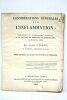 Considérations générales sur l'inflamation. Présentées et publiquement soutenues à la faculté de médecine de Montepellier, le 30 avril 1825.. CASSAN ...