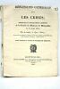 Réflexions générales sur les crises. Présentées et publiquement soutenues à la Faculté de Médecine de Montpellier, le 31 août 1825.. ORCEL (Pr).