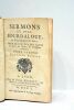 Sermons du père Bordaloue, de la Compagnie de Jesus, pour les festes des Saints et pour des Vêtures et Professions religieuses. Tome second. Nouvelle ...