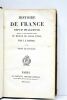 Histoire de France depuis pharamond jusqu'à la vingt-cinquième année du règne de Louis XVIII. Tome quatrième.. ROYOU (J.C.).