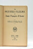 Les petites fleurs. Choisies et traduites avec une introduction par Frédéric Ozanam.. ASSISE (Saint François d').