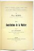 La constitution de la matière. Traduit par H. Bellenot.. BORN (Max).