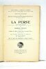 La perse litteraire. Préface de Mirza Abbas Khan Aalamoi-Molk. Avec un essai sur les Etudes persanes en France par Charles Simond. Choix de textes ...