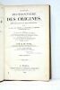 Nouveau dictionnaire des origines, inventions et découvertes dans les arts, les sciences, la géographie, le commerce, l'agriculture, etc. Indiquant ...