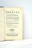 Les erreurs de Voltaire. Quatrième édition revue, corrigée et considérablement augmentée, avec un avant-propos pour le second tome et une table des ...