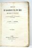 Précis d'agriculture théorique et pratique à l'usage des écoles d'agriculture, des propiétaires et des férmiers. Tome premier.. PAYEN (A.) et RICHARD ...