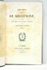 Oeuvres complètes, précédées d'une Notice biographique et littéraire. Troisième édition. Tome 1.. MILLEVOYE.