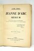 Jeanne d'arc médium. Ses voix, ses visions, ses prémonitions, ses vues actuelles exprimées en ses propes messages. Deuxième mille.. DENIS (Léon).