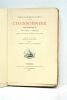 Chansonier historique du XVIIIe siècle, publié avec Introduction, Commentaire, Notes et Index. Orné de portraits à l'eau-forte par Rouselle. Recueil ...