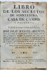 Libro de los Secretos de Agricultura, Casa de Campo, y Pastoril; Traducido de Lengua Catalana en Castellano.. AGUSTI (Miquel).