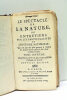 Le spectacle de la nature ou entretiens sur les particularités de l'histoire naturelle.. PLUCHE (Abbé Nöel-Antoine).