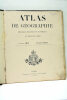 Atlas de géographie physique, politique et historique à l'usage des classes.. NIOX (Le Colonel), DARSY (Eugène).