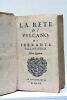 La rete di vulcano. Libro Quattre.  RELIÉ AVEC (à la suite): 2). (du même). L'Anima. Ultima Impressione. In Villafranca, 1660. 3). (du même). Dell' ...