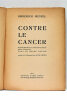 Contre le cancer. Recherches et découvertes des savants dans le monde entier. Traduit de l'allemand par Anne Henry.. MENZEL (Roderich).