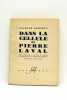 Dans la cellule de Pierre Laval. Mon journal. Lettres et notes de Pierre Laval. Documents inédits. Vingt-trois hors-texte.. BARADUC (J.).