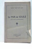 Le Païs de Soule (Essai sur la coutume basque).. NUSSY SAINT-SAËNS (Marcel).