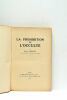 La prohibition de l'occulte.. CAILLIET (E.).
