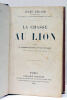 La chasse au lion. Ornée de gravures dessinées par Gustave Dore et d'un portrait de Jules Gérard. Paris, Librairie nouvelle, 1855. RELIÉ AVEC (à la ...