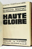 Haute gloire.. ROCHAT (Charles).