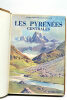 Les Pyrénées Centrales.. MARTIGNON (A.) et FOURCASSIÉ (J.).