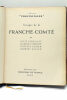 Collection "Provinciales". Visages de la Franche-Comté.. CORNILLOT (Lucie). PIQUARD (Maurice).