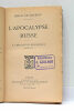 L'Apocalypse russe. La Révolution bolchévique. 1918-1921.. CHESSIN (Serge de ).