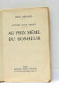 Histoire d'une société. Au prix même du Bonheur.. BÉHAINE (René).