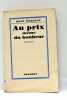 Histoire d'une société. Au prix même du Bonheur.. BÉHAINE (René).