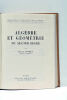 Bibliothèque d'éducation par la science. Algèbre et Géométrie du second degré.. BOREL (Émile).