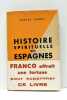 Histoire Spirituelle des Espagnes. Étude hispano-psychologique du peuple espagnol.. CARDO (Carles).