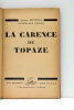 La Carence de Topaze.. MANTEAU (Albert).