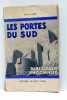 Les Portes du Sud. Dans l'Arabie inconnue. (The southern gates of Arabia). Traduit de l'anglais et présenté par Elian - J. Finbert.. STARK (Freya).