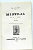 Mistral. Ami de la science et des savants. Orné de quatre portraits hors texte.. LÉONARD (Émile-G.).