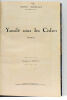 Yamilé sous les Cèdres. Roman. Illustrations de Mourani. Paris, 1923. RELIÉ AVEC : 2) Marcelle Tinayre. La Légende de Duccio et d'Orsette. ...