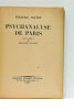 Psychanalyse de Paris. Lettre-préface de Bernard Grasset.. HOFFET (Frédéric).