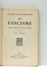 Ce qu'il faut connaître du fascisme. Origines et tendances.. LOMBARD (Paul).