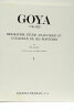 Goya. 1746-1828. Biographie, étude analytique et catalogue de ses peintures. Traduction française de Robert Marrast. I et II.. GUDIOL (José).