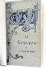 La Gravure. Précis élémentaire de ses origines, de ses procédés et de son histoire.. DELABORDE (Vicomte Henri).