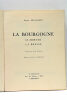 La Bourgogne. Le Morvan. La Bresse. Couverture de A. Drouot. Ouvrage orné de 275 héliogravures.. HUGUENIN (Pierre).