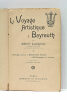 Voyage (le) Artistique à Bayreuth. Ouvrage contenant de Nombreuses Figures et 280 Exemples en musique. Huitième édition.. LAVIGNAC (Albert).