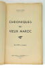 Chroniques du Vieux Maroc. De 1789 à Lyautey.. PENZ (Charles).