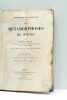 Les Métamorphoses des Insectes. Ouvrage couronné par l'Académie Française. Sixième édition revue et augmentée par l'auteur et illustrée de 414 ...