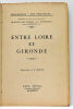 Entre Loire et Gironde. Illustrations de J. Druet.. BRISSON (Charles). BURGAUD DES MARETS (A.-L.).