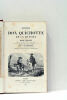 Histoire de Don Quichotte de la Manche. Traduite sur le texte original et d'après les traductions comparées de Oudin et Rosset, Filleau de ...