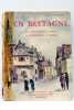 En Bretagne. De Saint-Brieuxc à Brest et de Quimper à Vannes. Couverture de Ducultit.. GOURVIL (Francis).