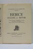 Bercy Cellier du Monde. Ouvrage Historique, Archéologique, Pittoresque, Anecdotique et Documentaire. Illustré de nombreux dessins de Paul Baudier.. ...