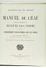 Manuel de l'Éau. Suite et Complément du Manuel de l'Arbre. Pour servir à l'enseignement sylvo-pastoral dans les écoles. Ouvrage adopté par la ...